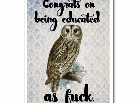 Educated as Fuck Blank Greeting Card NSFW For Discount