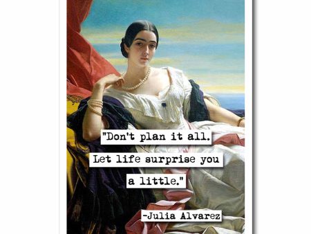 Julia Alvarez Let Life Surprise You Quote Blank Greeting Card Online Hot Sale