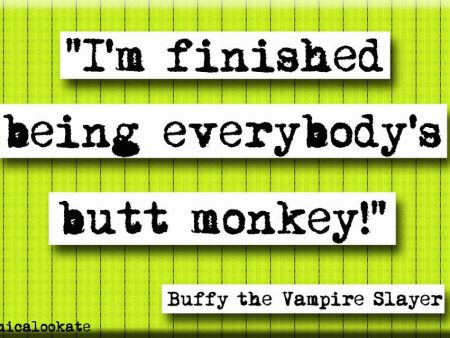 Buffy Butt Monkey Quote Refrigerator Magnet For Discount