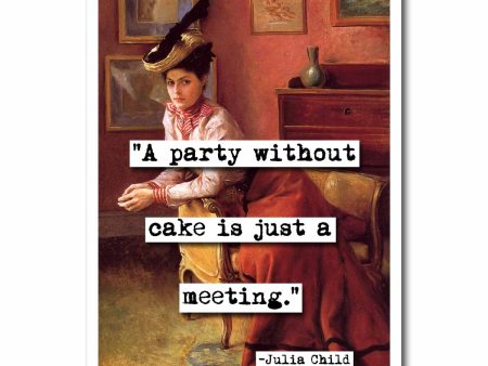 A Party Without Cake  Quote Blank Greeting Card Online