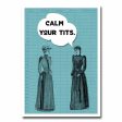 Calm Your Tits Real Blank Greeting Card NSFW Hot on Sale