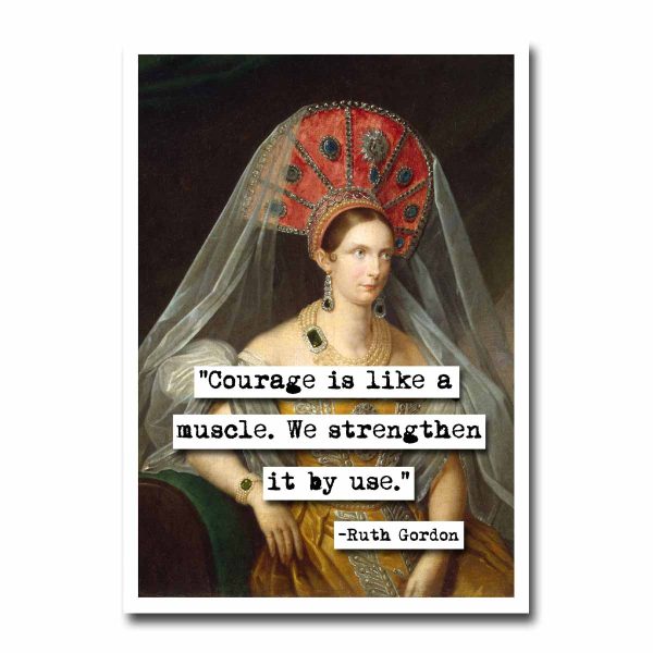 Ruth Gordan Courage Quote Blank Greeting Card Cheap