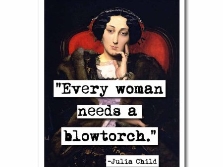 Julia Blowtorch Quote Blank Greeting Card Discount