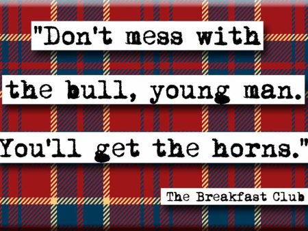 Breakfast Club Get the Horns Quote Magnet Online Sale