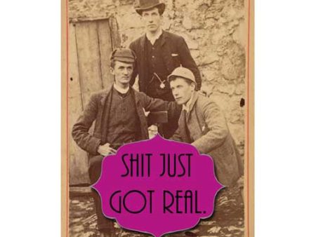 Shit Just Got Real Postcard on Sale