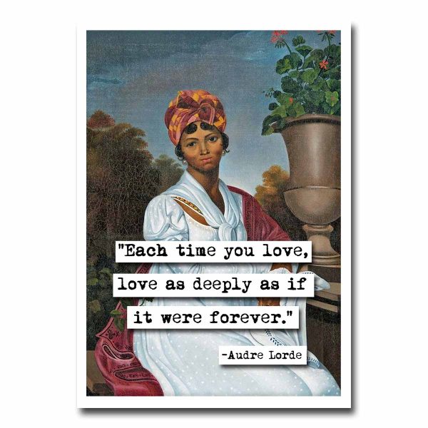 Audre Lorde Each Time You Love Quote Blank Greeting Card Sale