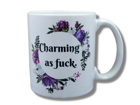 Charming As Fuck Mug NASFW For Cheap