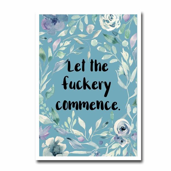 Let The Fuckery Commence Blank Greeting Card NSFW on Sale