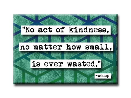 Aesop Act of Kindness Refrigerator Magnet Sale