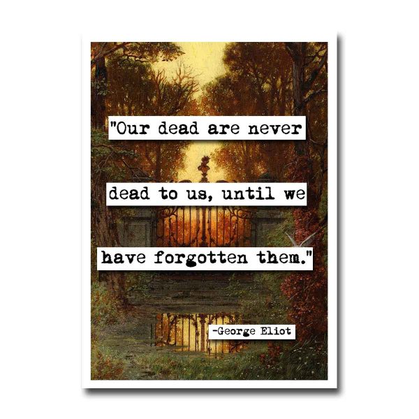 George Eliot Our Dead Quote Blank Greeting Card For Cheap