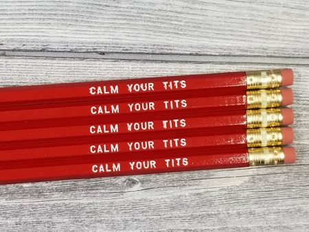 Calm Your Tits Pencils For Cheap